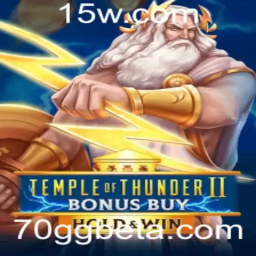 Descubra o Fantástico Mundo de Temple of Thunder II Bonus Buy no 70GGbet