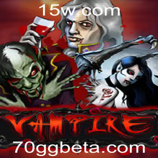 Explorando o Mundo do Jogo Vampire e a Plataforma 70GGbet